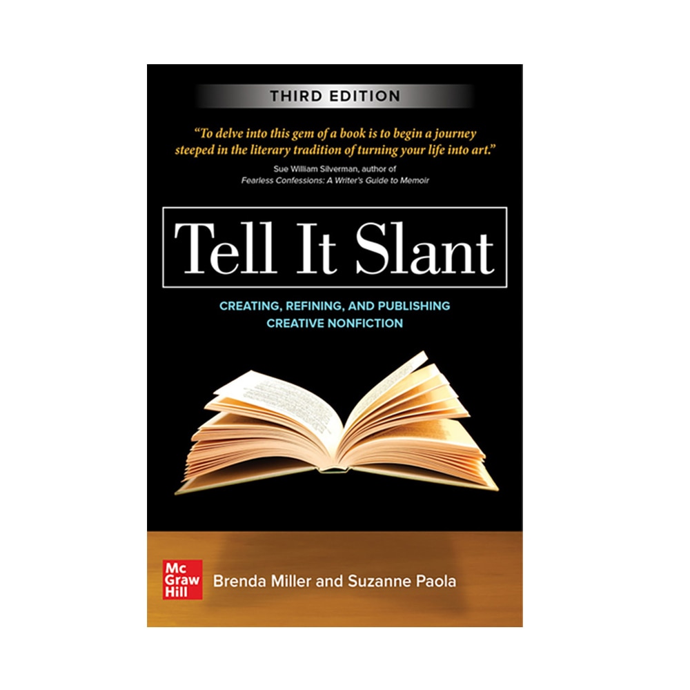 Miller, Brenda, Paola, Suzanne, Tell It Slant, Third Edition, 9781260454598, McGraw-Hill Education, 2019, Education, Books